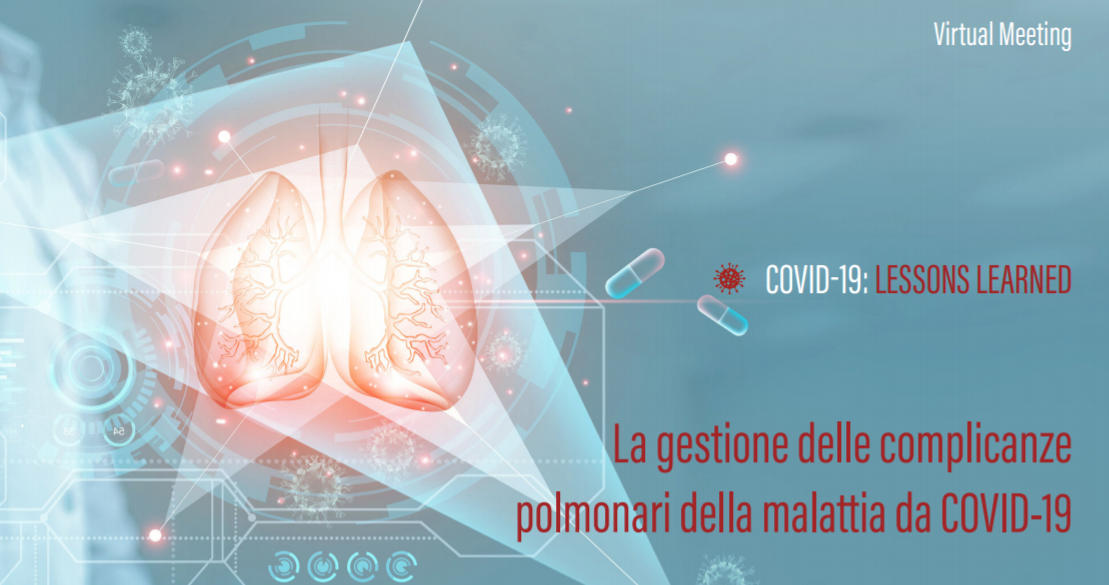 COVID-19: Lessons Learned - La gestione delle complicanze polmonari della malattia da COVID-19 - 03