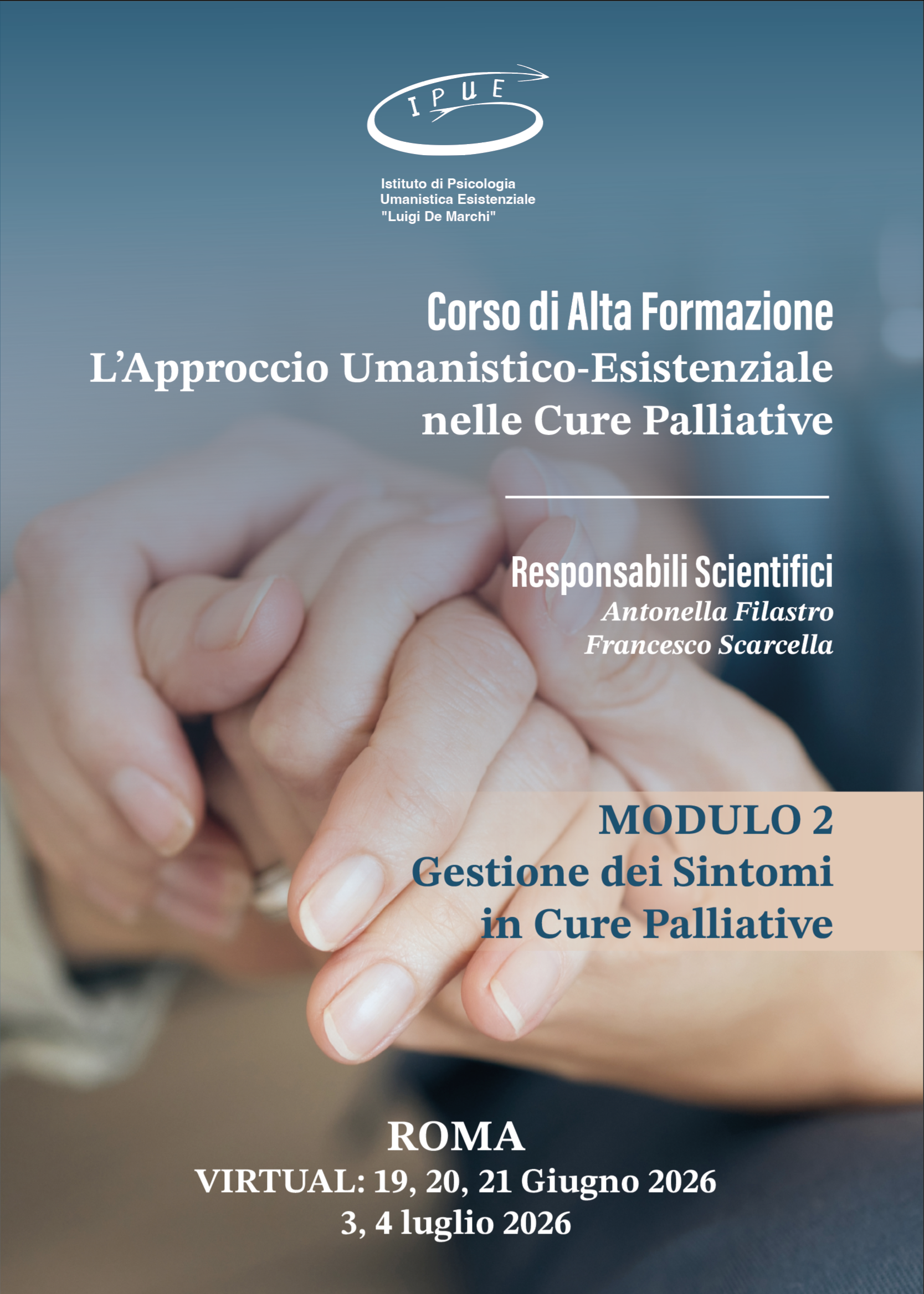 CORSO DI ALTA FORMAZIONE L’Approccio Umanistico-Esistenziale nelle Cure Palliative - MODULO 2