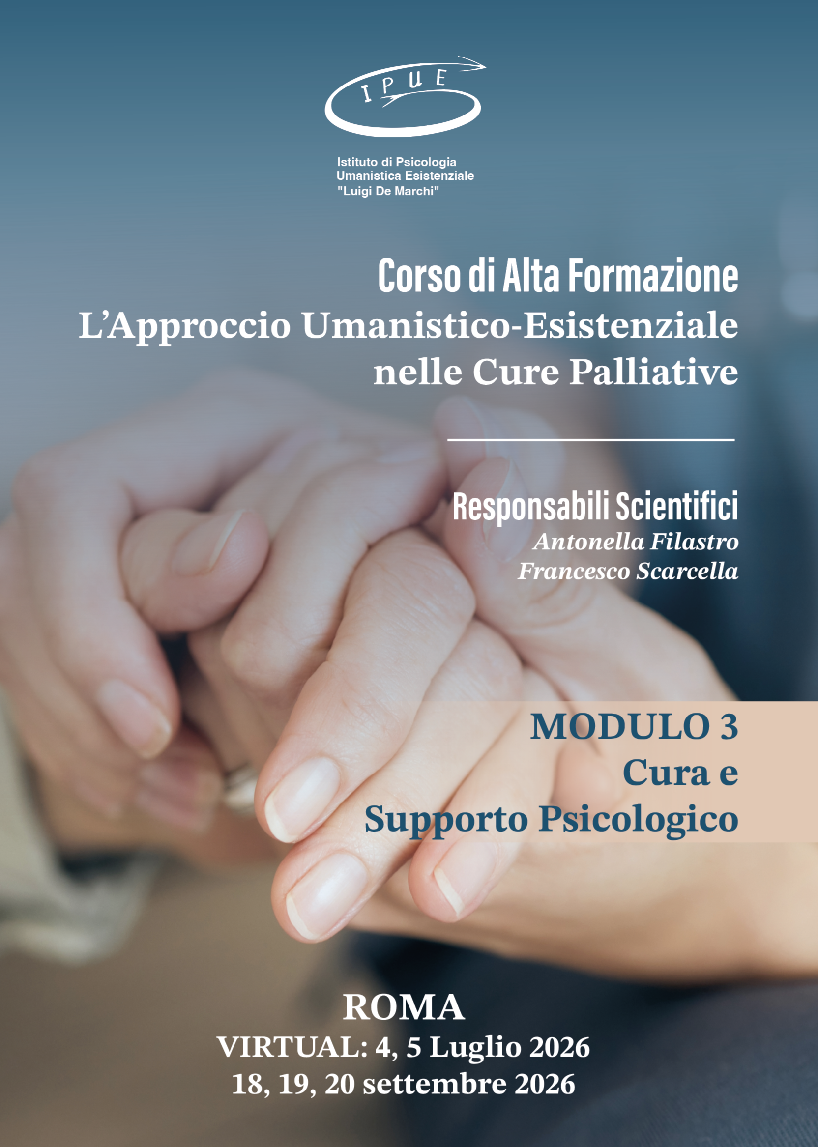 CORSO DI ALTA FORMAZIONE L’Approccio Umanistico-Esistenziale nelle Cure Palliative - MODULO 3