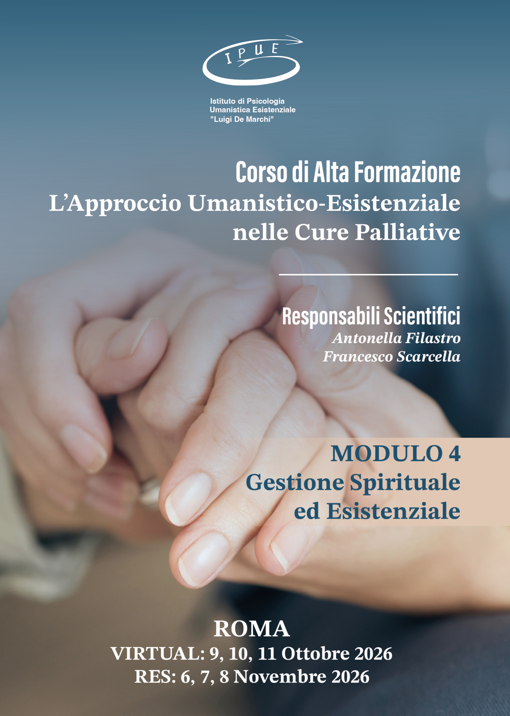 CORSO DI ALTA FORMAZIONE L’Approccio Umanistico-Esistenziale nelle Cure Palliative - MODULO 4